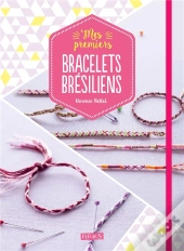 Mes Premiers Bracelets Bresiliens