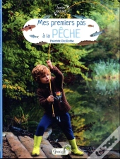 Mes Premiers Pas À La Pêche