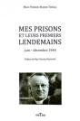 Mes Prisons Et Leurs Premiers Lendemains - Preview
