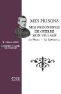 Mes Prisons, Mes Prisonniers De Guerre, Mon Village - Preview