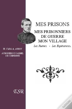 Capa do artigo Mes Prisons, Mes Prisonniers De Guerre, Mon Village