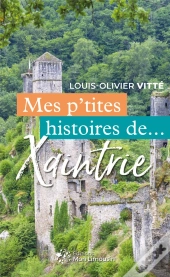 Mes P'Tites Histoires De Xaintrie