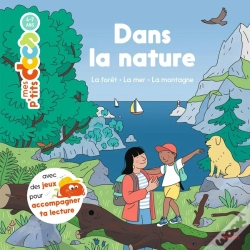 Capa do artigo Mes P'Tits Docs : Dans La Nature : La Forêt, La Mer, La Montagne