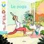 Mes P'Tits Docs : Le Yoga - Preview