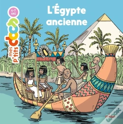 Capa do artigo Mes P'Tits Docs : L'Égypte Ancienne