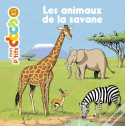 Capa do artigo Mes P'Tits Docs : Les Animaux De La Savane