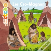 Mes P'Tits Docs : Les Cro-Magnon