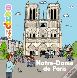 Capa do artigo Mes P'Tits Docs : Notre-Dame De Paris