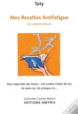 Capa do artigo Mes Recettes Antifatigue ; Les Cuissons Douces
