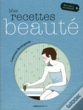Mes Recettes Beauté