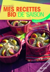 Mes Recettes Bio De Saison ; Automne-Hiver