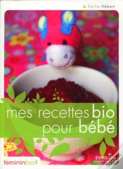 Capa do artigo Mes Recettes Bio Pour Bébé