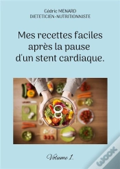Capa do artigo Mes Recettes Faciles Apres Pause D Stent - -