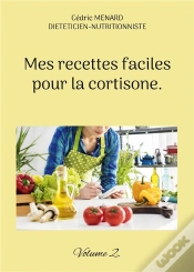 Capa do artigo Mes Recettes Faciles Pour Cortisone - -