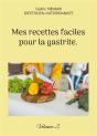 Mes Recettes Faciles Pour La Gastrite. : Volume 2. - Preview