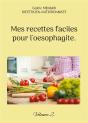 Mes Recettes Faciles Pour L'Oesophagite. : Volume 2. - Preview