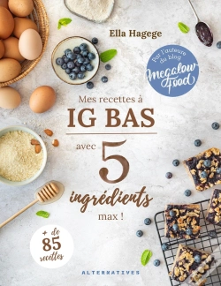 Capa do artigo Mes Recettes Ig Bas Avec 5 Ingrédients Maximum