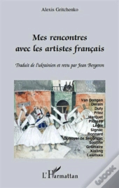 Mes Rencontres Avec Les Artistes Français