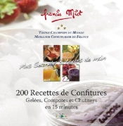 Capa do artigo Mes Secrets & Tours De Main ; 200 Recettes De Confitures, Gelées, Compotes Et Chutneys En 15 Minutes