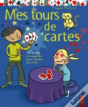 Capa do artigo Mes Tours De Cartes ; 30 Tours Incroyables Pour Epater Ses Amis