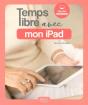 Mes Tout Premiers Pas Avec L'Ipad - Preview
