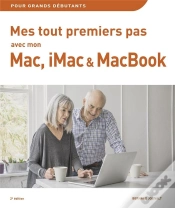 Capa do artigo Mes Tout Premiers Pas Avec Mon Mac, Imac & Macbook 2e Edition