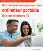 Mes Tout Premiers Pas Avec Mon Ordinateur Portable Edition Windows 10 - Preview