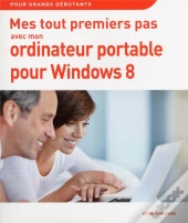 Mes Tout Premiers Pas Avec Mon Pc Portable Windows 8