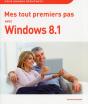 Mes Tout Premiers Pas Avec Windows 8.1 - Preview