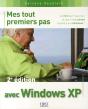 Mes Tout Premiers Pas Avec Windows Xp (2e Édition) - Preview