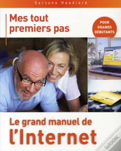 Capa do artigo Mes Tout Premiers Pas ; Le Grand Manuel De L'Internet