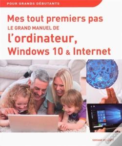 Capa do artigo Mes Tout Premiers Pas - Le Grand Manuel De Windows De L'Ordinateur Avec Windows 10
