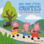 Mes Tout P'Tits Contes  : Les Trois Petits Cochons - Preview