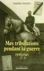 Mes Tribulations Pendant La Guerre ; 1939-1945 - Preview
