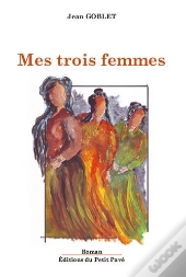 Mes Trois Femmes