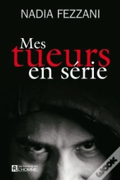 Mes Tueurs En Serie