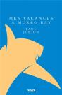 Mes Vacances A Morro Bay - Preview