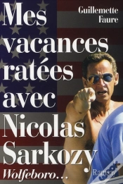 Capa do artigo Mes Vacances Ratées Avec Nicolas Sarkozy