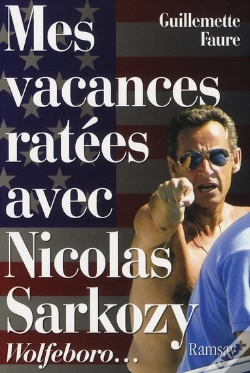 Capa do artigo Mes Vacances Ratées Avec Nicolas Sarkozy