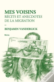 Capa do artigo Mes Voisins Recits Et Anecdotes De La Migration