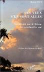 Mes Yeux S'En Sont Allés : Variations Sur Le Thème Des Perdant La Vue - Version Agrandie - Preview