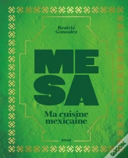 Capa do artigo Mesa : Ma Cuisine Mexicaine