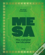 Capa do artigo Mesa : Ma Cuisine Mexicaine