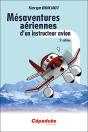 Mésaventures Aériennes D'Un Instructeur Avion (2e Édition) - Preview