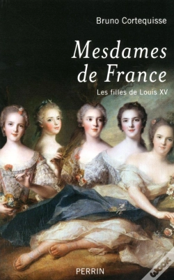 Capa do artigo Mesdames De France - Les Filles De Louis Xv