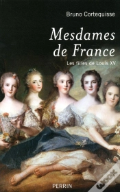 Capa do artigo Mesdames De France - Les Filles De Louis Xv