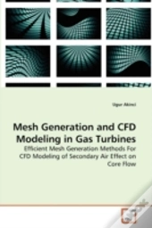 Mesh Generation And Cfd Modeling In Gas Turbines
