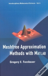 Meshfree Approximation Methods With Matlab (With Cd-Rom)