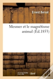 Capa do artigo Mesmer Et Le Magnetisme Animal Edition 1853