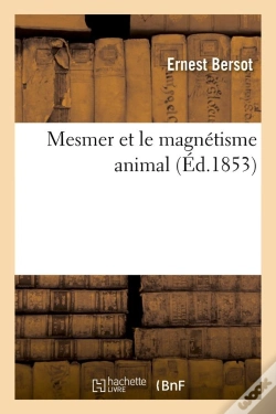 Capa do artigo Mesmer Et Le Magnetisme Animal Edition 1853